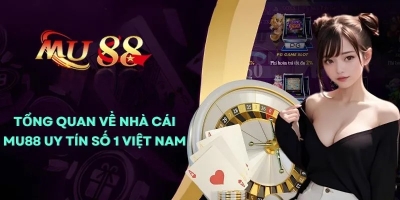 MU88 - Đăng ký ngay để tham gia vào thế giới game đầy thú vị