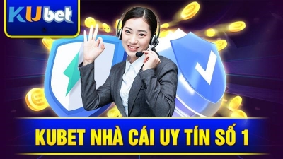 Kubet - Nhà cái hiện đại với trò chơi đa dạng và an toàn