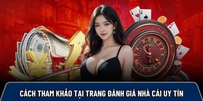Danhgianhacai1.me hướng dẫn chơi an toàn với các nhà cái uy tín